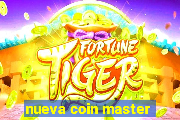 nueva coin master